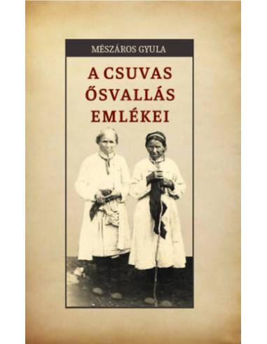 A csuvas ősvallás emlékei