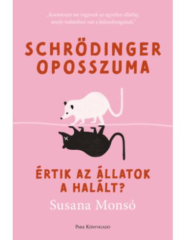 Schrödinger oposszuma - Értik az állatok a halált?