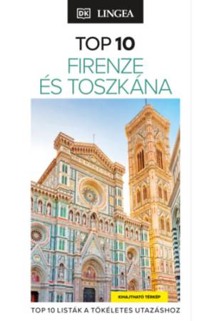 Firenze és Toszkána - TOP 10