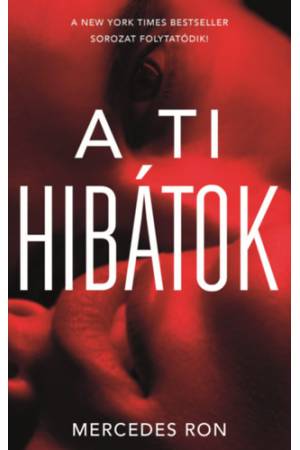 A ti hibátok