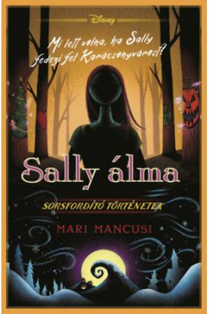 Disney - Sorsfordító történetek - Sally álma