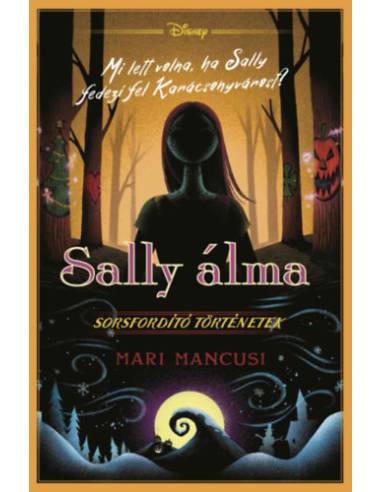 Disney - Sorsfordító történetek - Sally álma