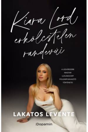 Kiara Lord erkölcstelen randevúi