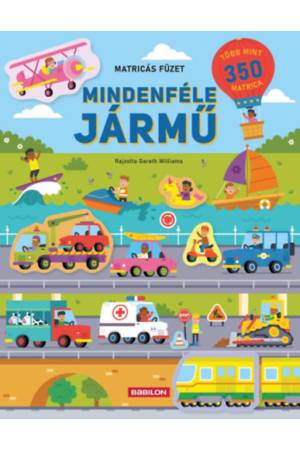 Mindenféle jármű - Matricás füzet - Több mint 350 matricával