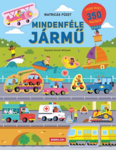 Mindenféle jármű - Matricás füzet - Több mint 350 matricával
