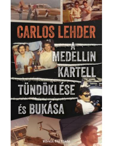 A Medellin kartell tündöklése és bukása