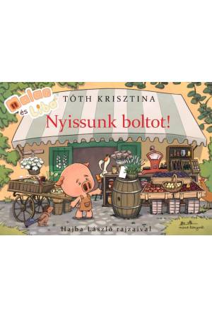 Malac és Liba - Nyissunk boltot!