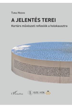 A jelentés terei - Kortárs művészeti reflexiók a holokausztra