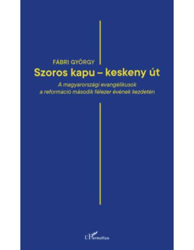 "Szoros kapu - keskeny út"