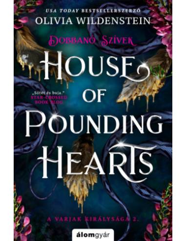 House of Pounding Hearts - Dobbanó szívek - (Különleges kiadás)