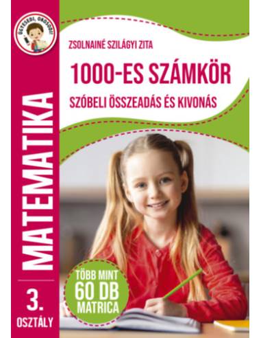 Ügyesedj, okosodj: 1000-es számkör szóbeli összeadás és kivonás 3. osztály