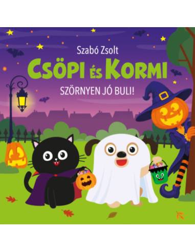Csöpi és Kormi - Szörnyen jó buli