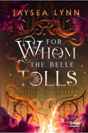 For Whom the Belle Tolls - Szépség a pokolban - (Különleges kiadás)