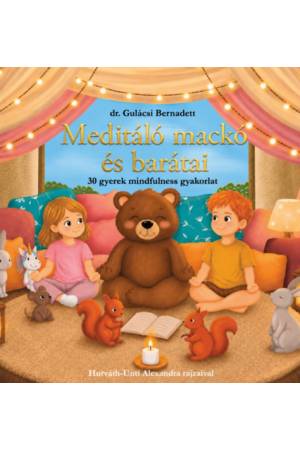 Meditáló mackó és barátai - 30 gyerek mindfulness gyakorlat