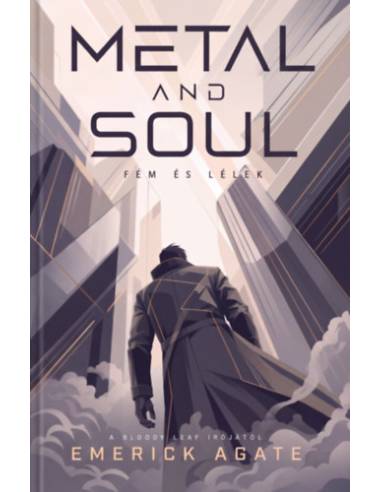 Metal and Soul - Fém és Lélek
