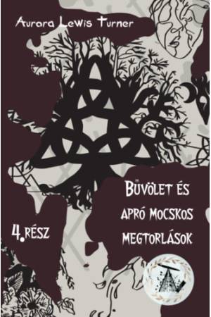 Bűvölet és apró mocskos megtorlások