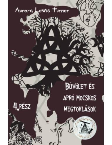 Bűvölet és apró mocskos megtorlások