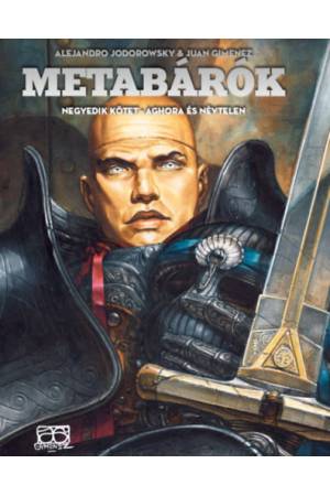 Metabárók - Aghora és Névtelen - Negyedik kötet