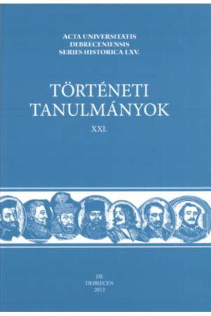 Történeti Tanulmányok XXI.