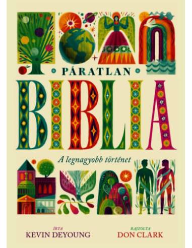 Páratlan Biblia - A legnagyobb történet
