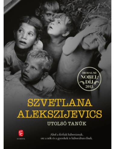 Utolsó tanúk - Gyermekként a második világháborúban
