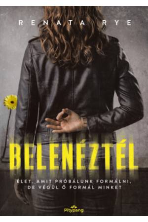 Belenéztél