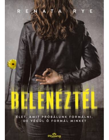 Belenéztél