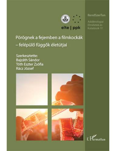 Pörögnek a fejemben a filmkockák - Felépülő függők életútjai