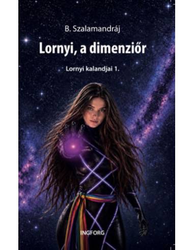 Lornyi, a dimenziőr - Lornyi kalandjai 1.