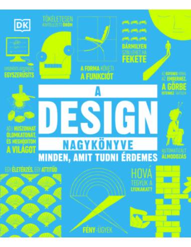 A design nagykönyve - Minden, amit tudni érdemes