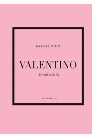 Valentino - Divatikonok IX.