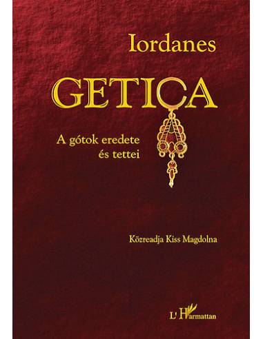 Getica - A gótok eredete és tettei