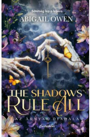 The Shadows Rule All - Az árnyak diadala - (Különleges kiadás)