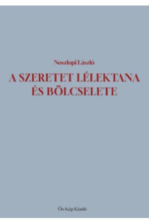 A szeretet lélektana és bölcselete