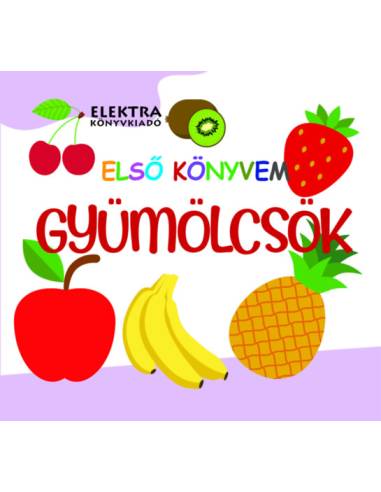 Gyümölcsök - Első könyvem