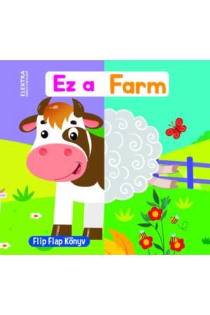 EZ a farm - Flip Flap Könyv