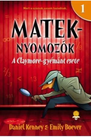 A Claymore-gyémánt esete - Mateknyomozók 1.