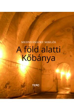 A föld alatti Kőbánya