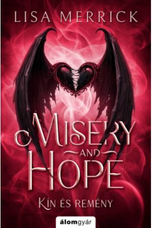 Misery and hope - Kín és remény