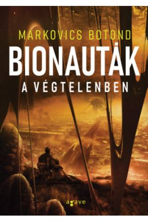 Bionauták a végtelenben