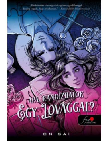 Apa, randizhatok egy lovaggal?