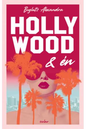 Hollywood és én