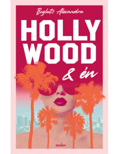 Hollywood és én