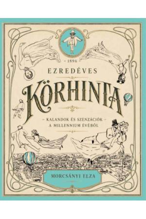 Ezredéves körhinta - Kalandok és szenzációk a millennium évéből