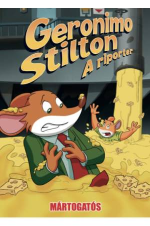 Geronimo Stilton, a riporter 19. - Mártogatós