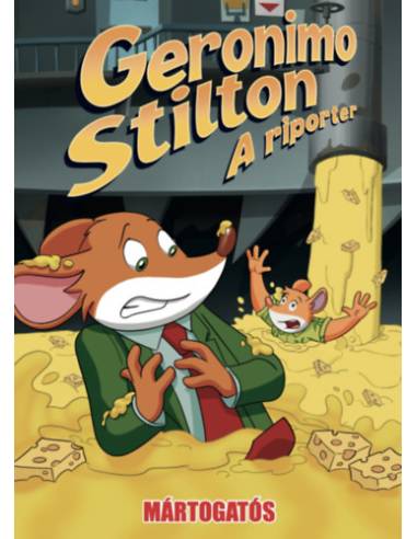 Geronimo Stilton, a riporter 19. - Mártogatós