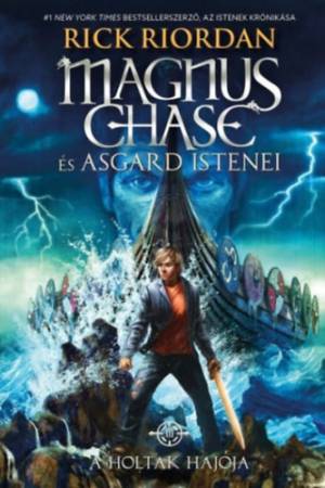 A Holtak Hajója - Puhakötés - Magnus Chase és Asgard istenei 3.