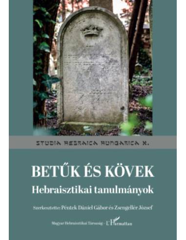 Betűk és kövek - Hebraisztikai tanulmányok