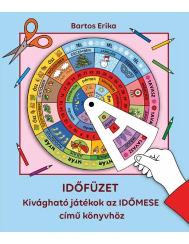 Időfüzet - Kivágható játékok az Időmese című könyvhöz