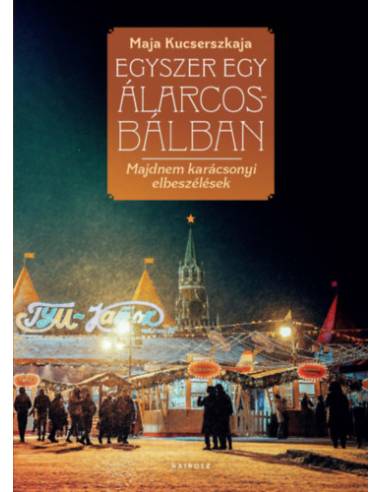 Egyszer egy álarcosbálban - Majdnem karácsonyi elbeszélések